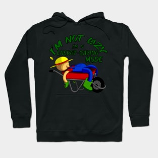 I'm not lazy, I'm in energy saving mode Hoodie